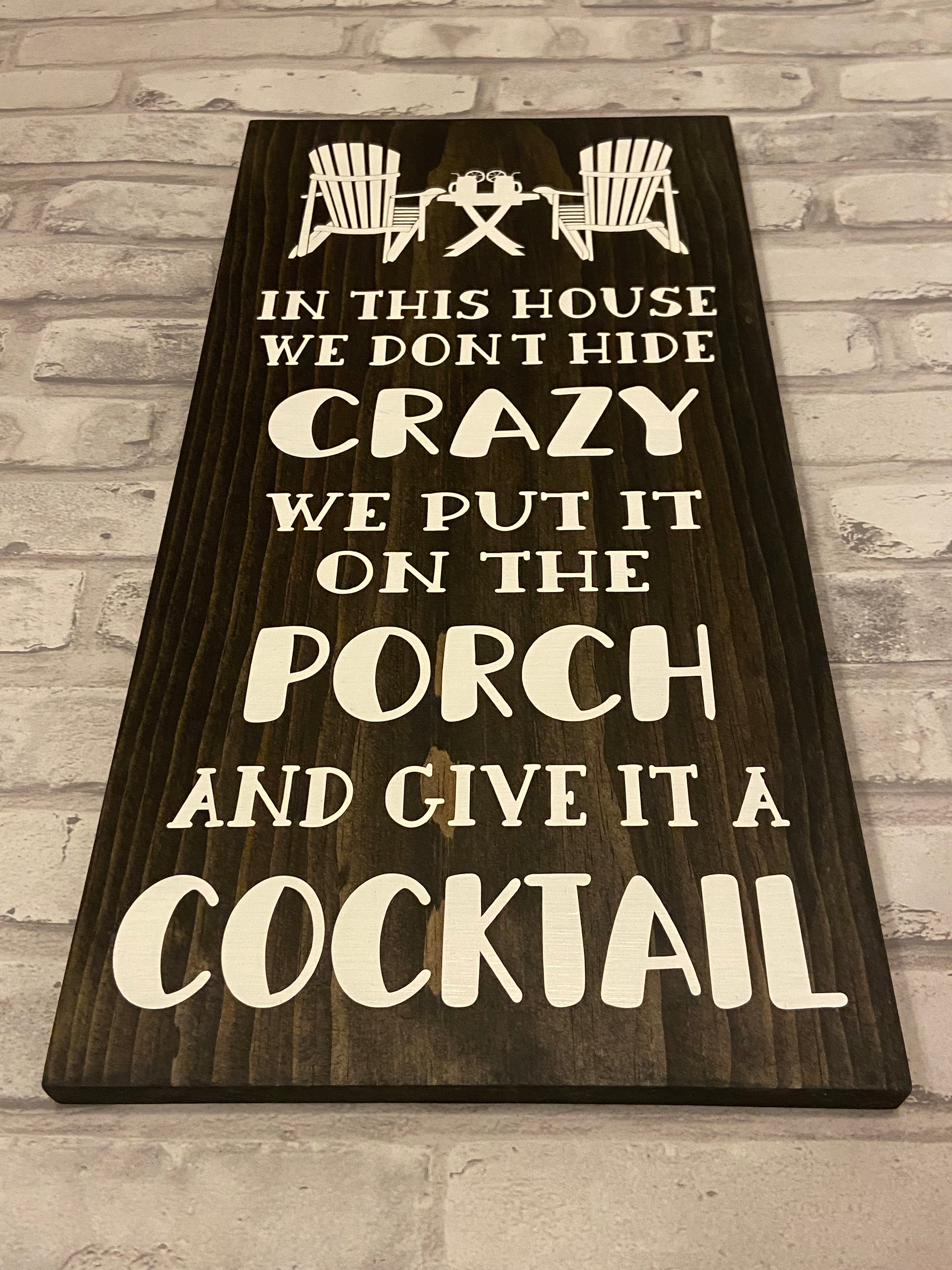 Crazy Cocktail Sign