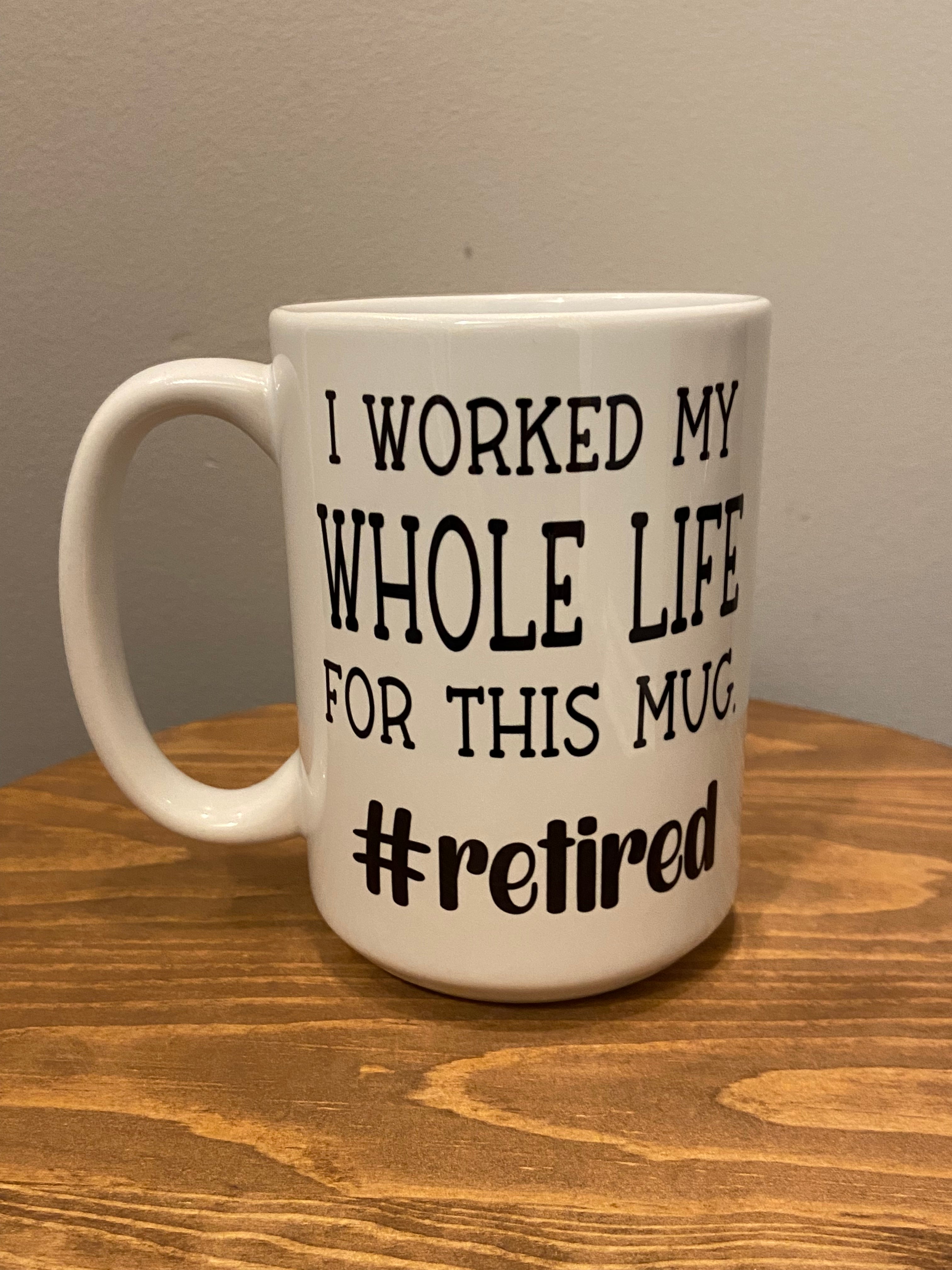 Retirement Coffee Mug