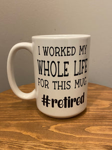 Retirement Coffee Mug