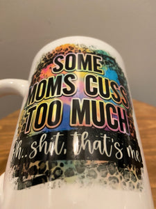 Moms Cuss Mug