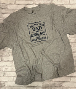 Bonus Dad Shirt