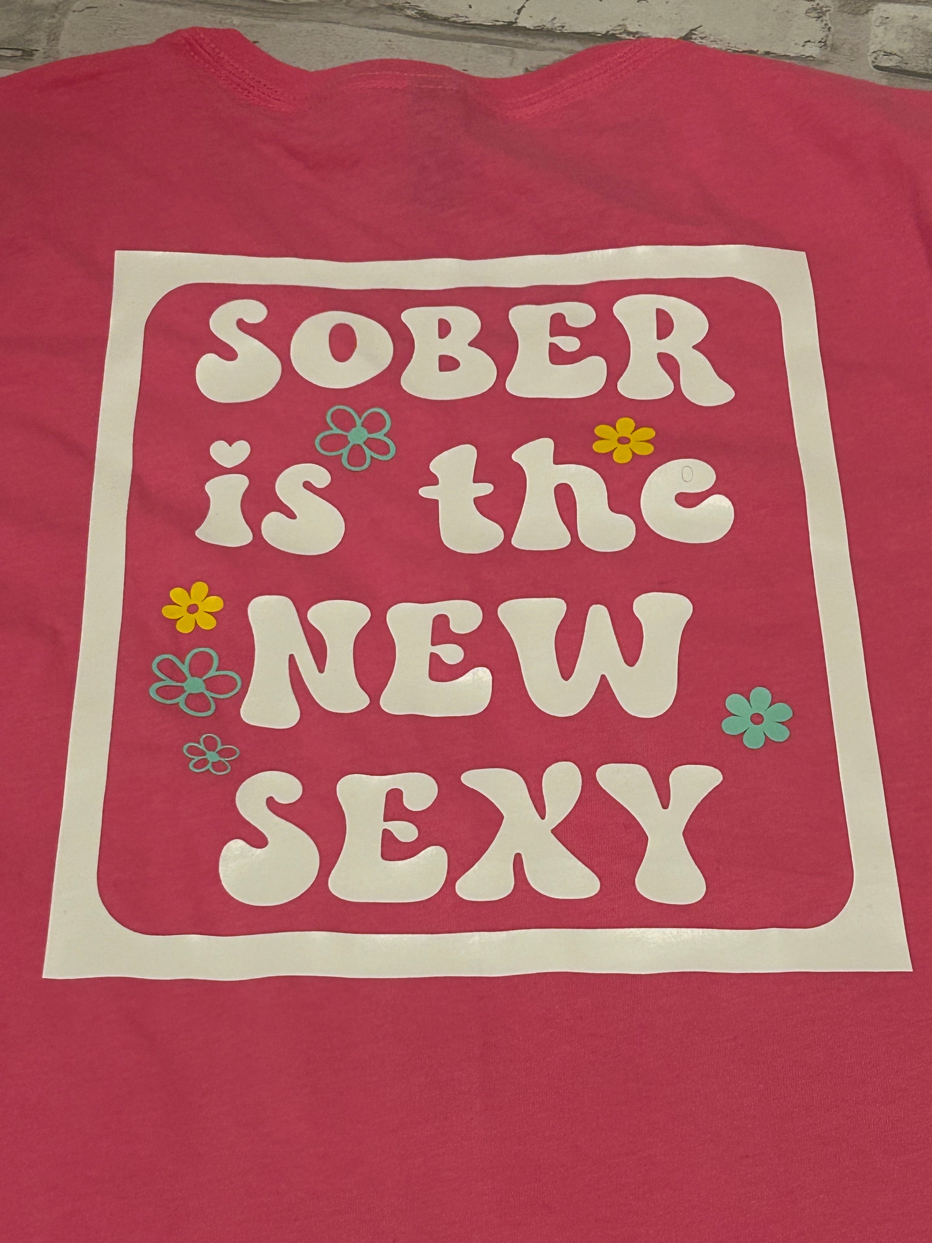 Sober is the New Sexy Shirt