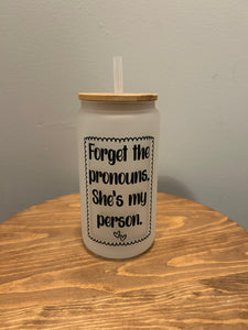 She’s My Person - Glass Tumbler