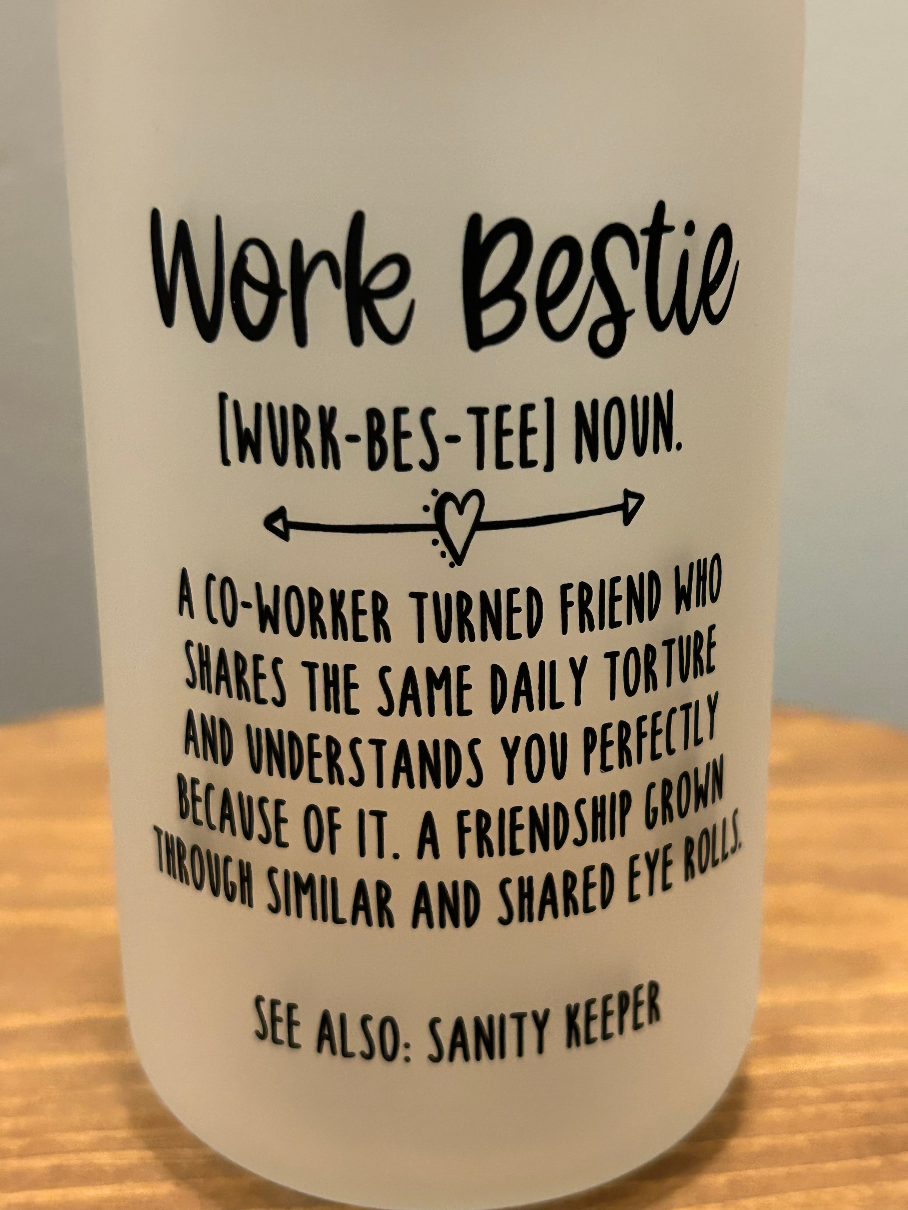 Work Bestie - Frosted Glass Tumbler w/Straw