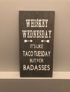 Whiskey Wednesday Sign