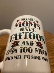 Tattoo and Cuss Mom Coffee Mug