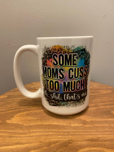 Moms Cuss Mug