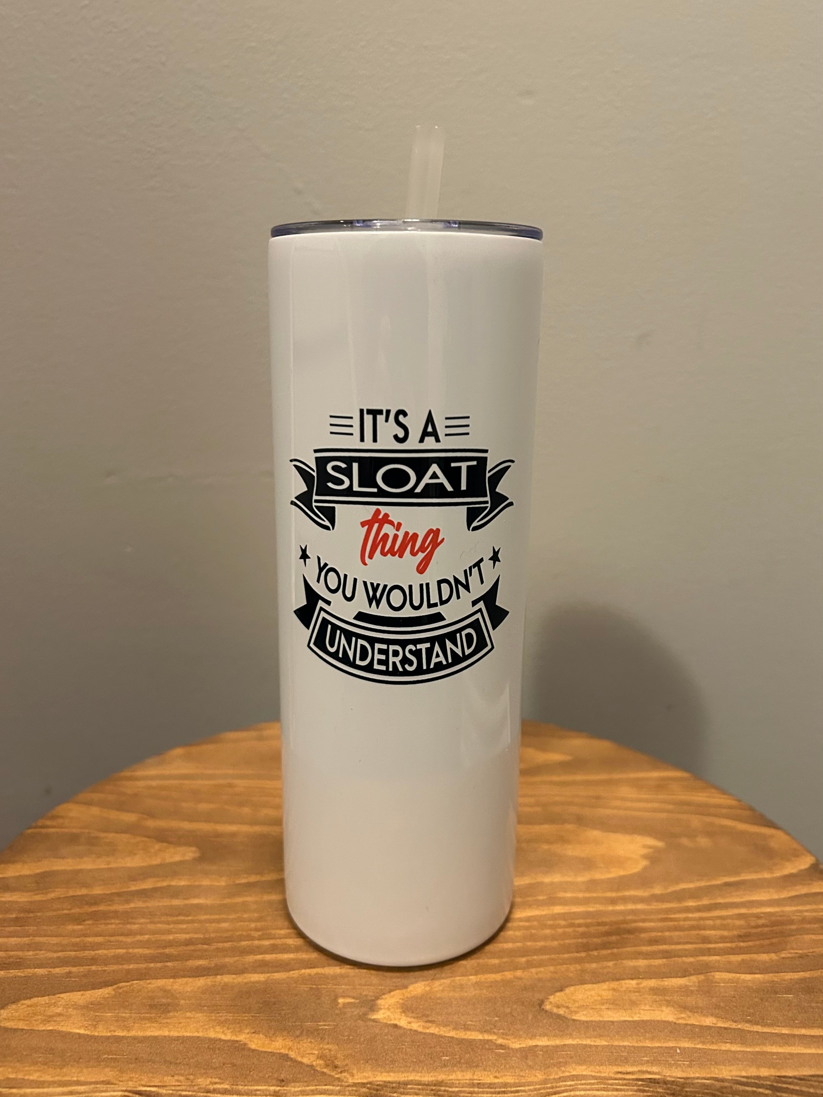 20oz Custom You Wouldn’t Understand Tumbler