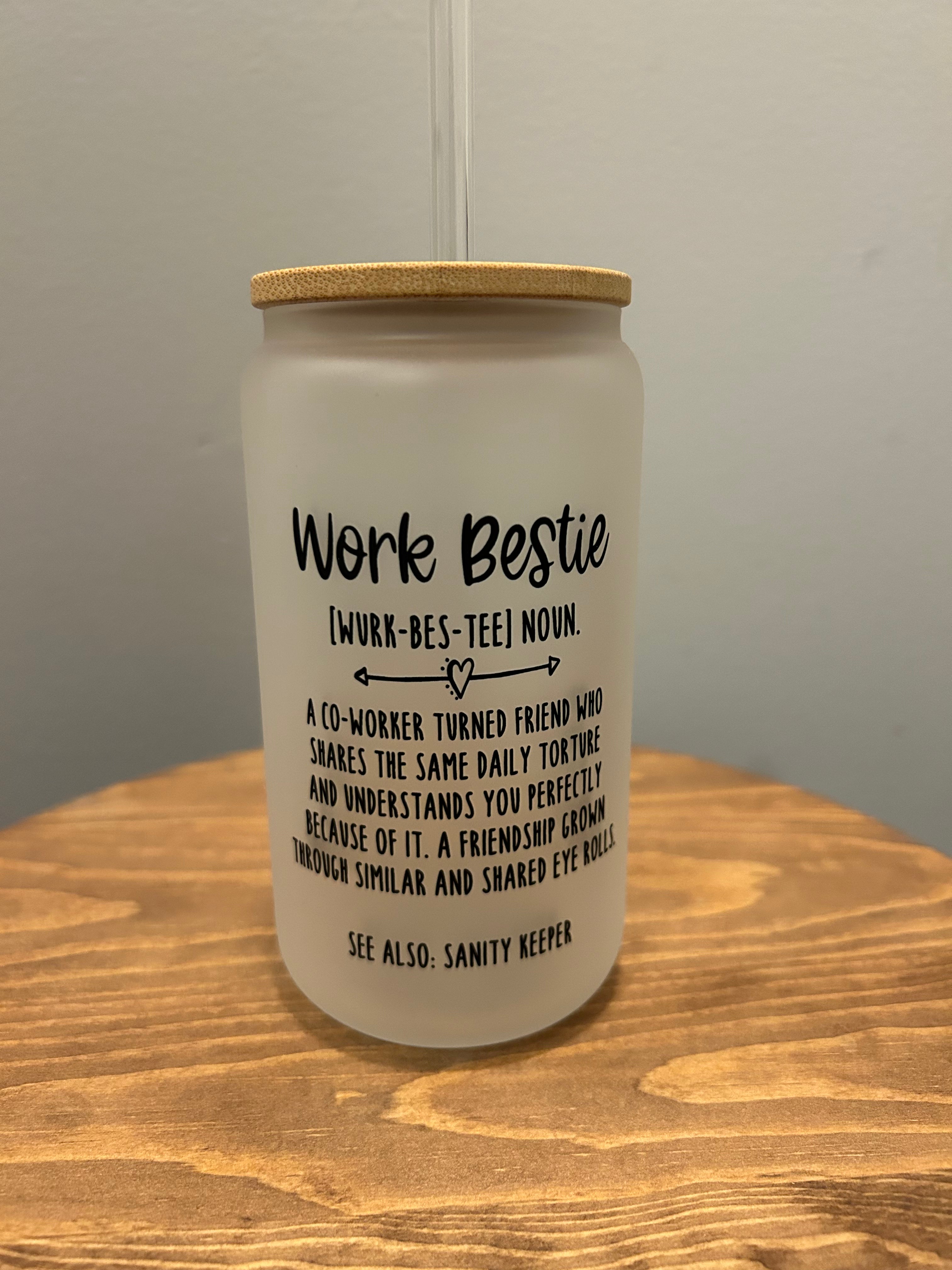 Work Bestie - Frosted Glass Tumbler w/Straw