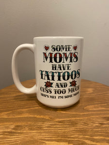 Tattoo and Cuss Mom Coffee Mug