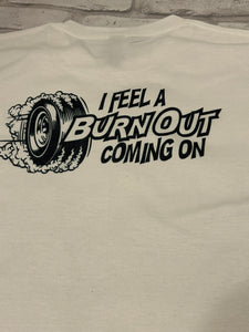 Burnout Shirt