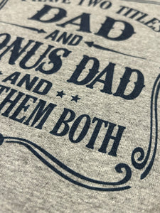 Bonus Dad Shirt