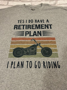Riding Retirement Shirt