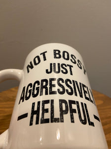 Not Bossy 15oz Coffee Mug