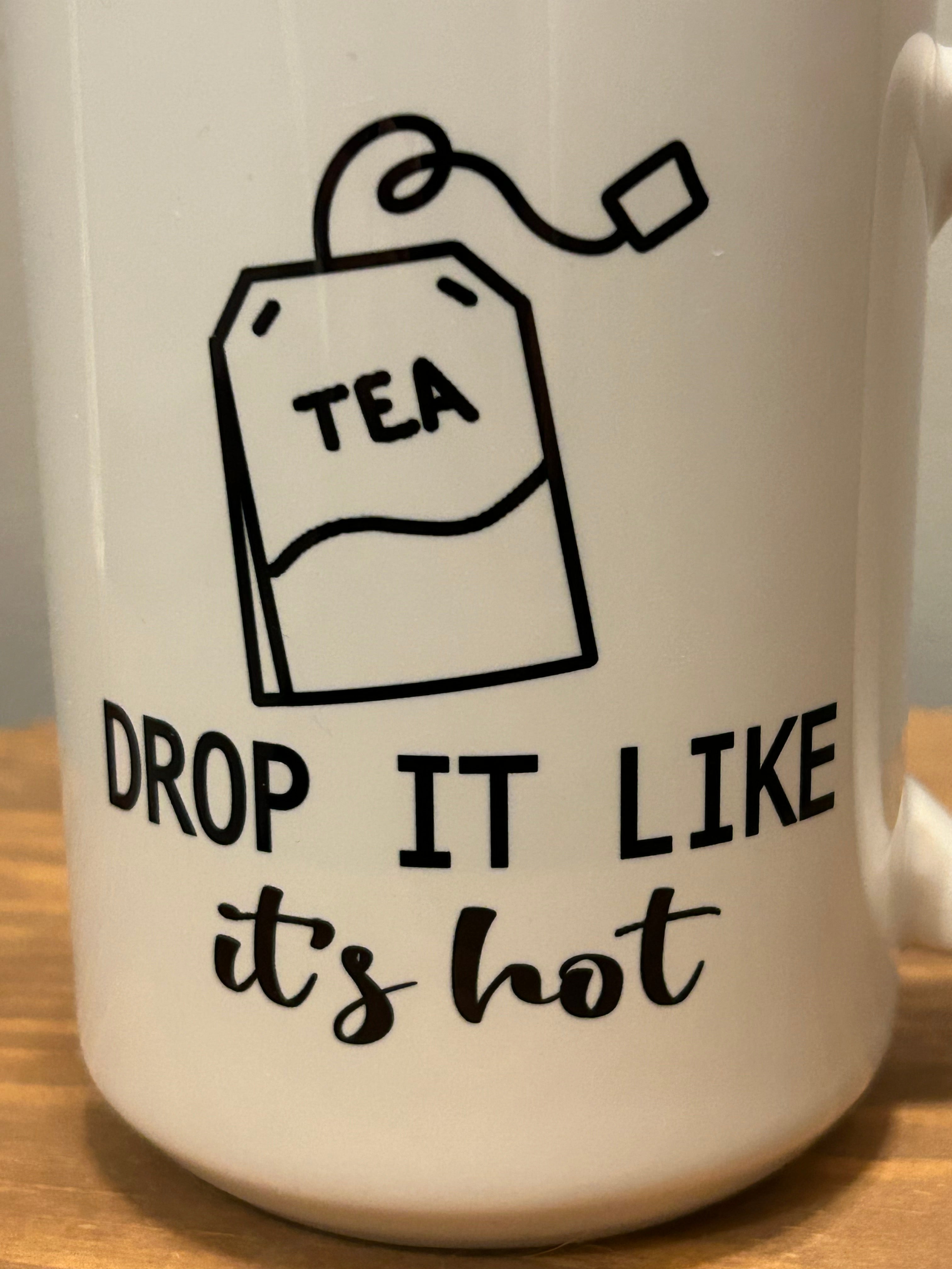 DROP IT LIKE it’s hot Mug