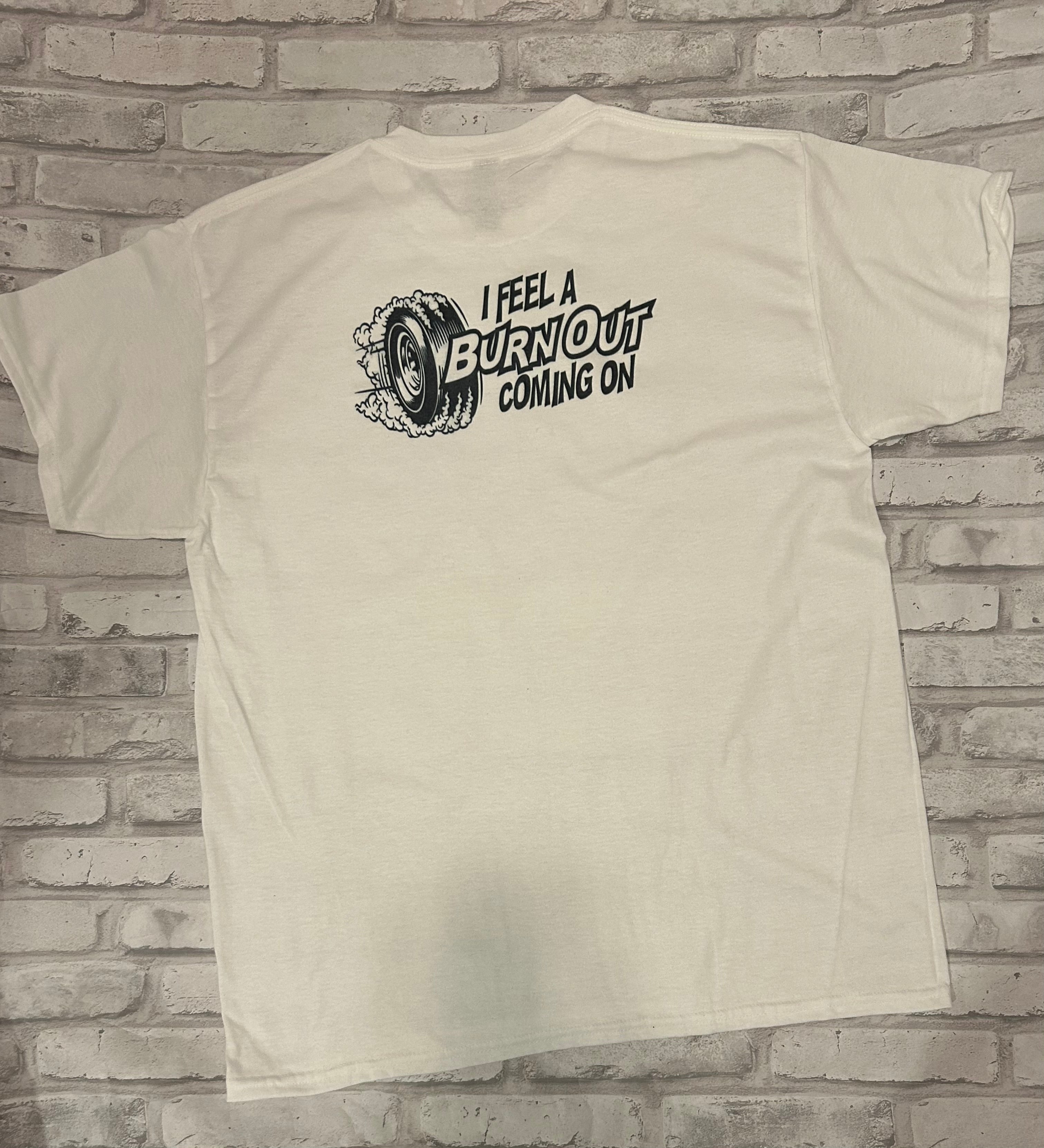 Burnout Shirt