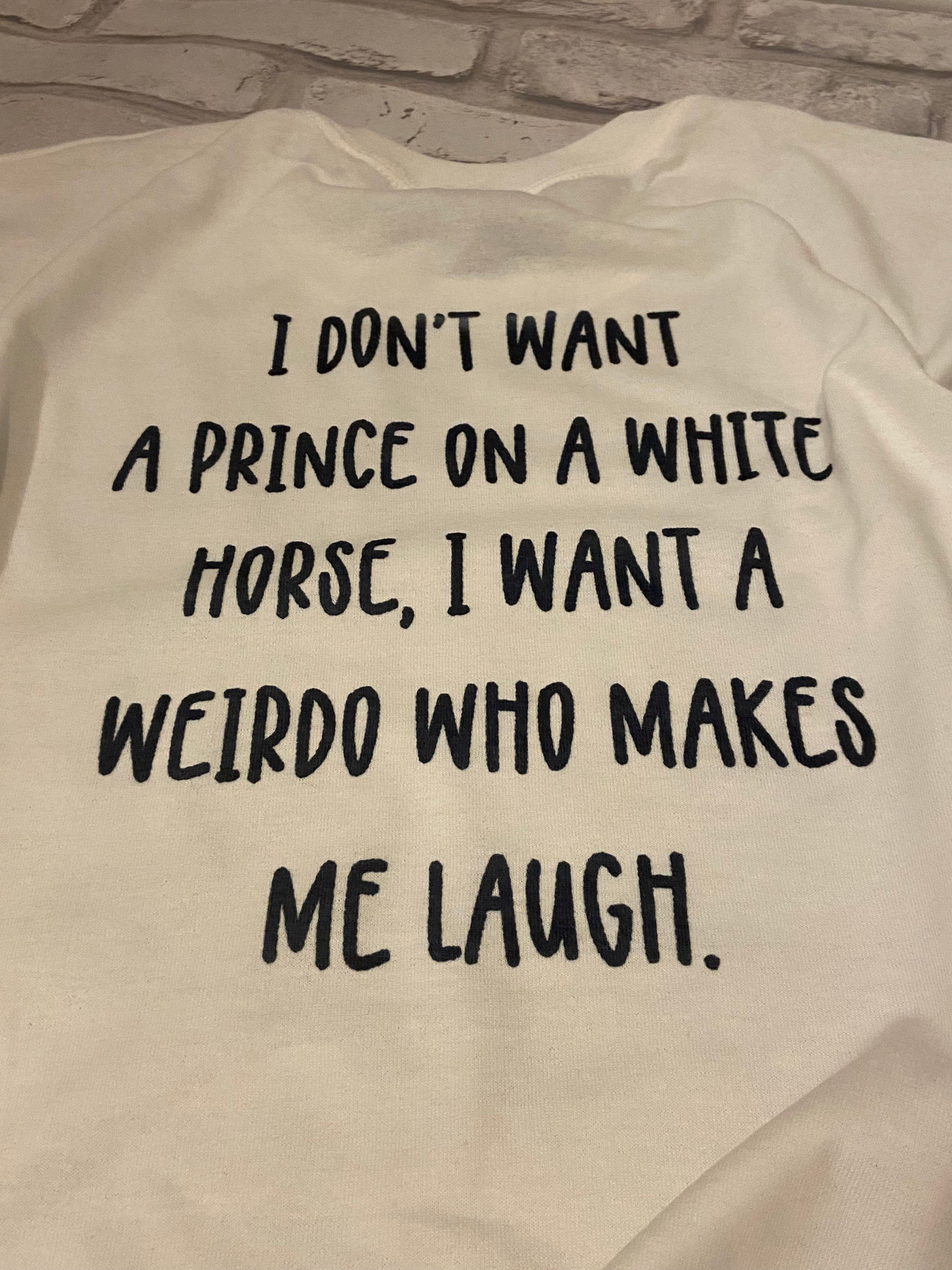 Weirdo Who Makes Me Laugh Shirt