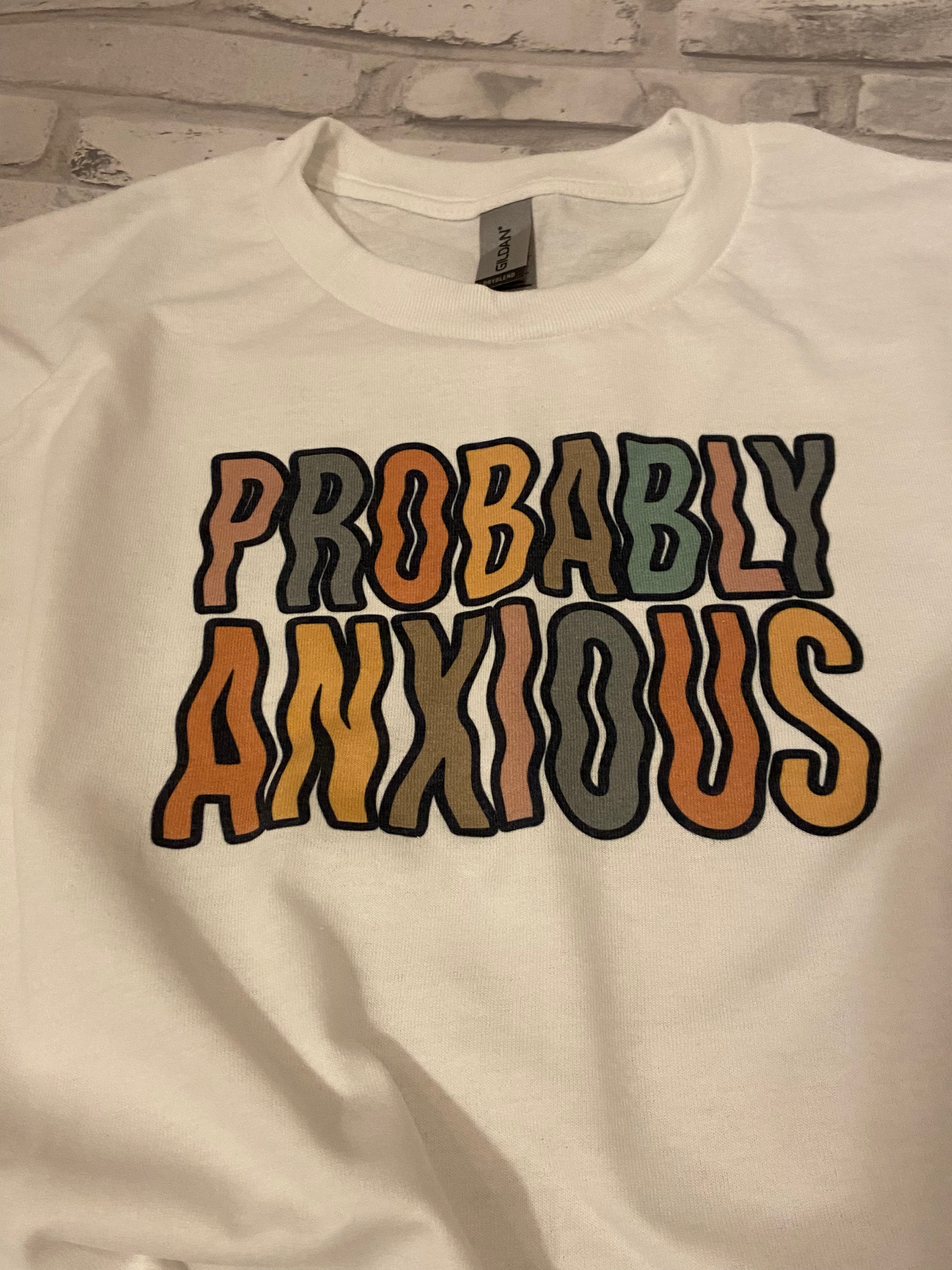 Anxious Shirt
