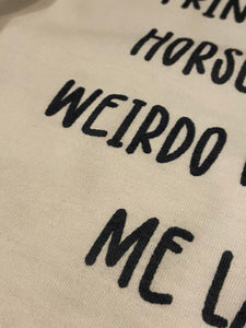 Weirdo Who Makes Me Laugh Shirt