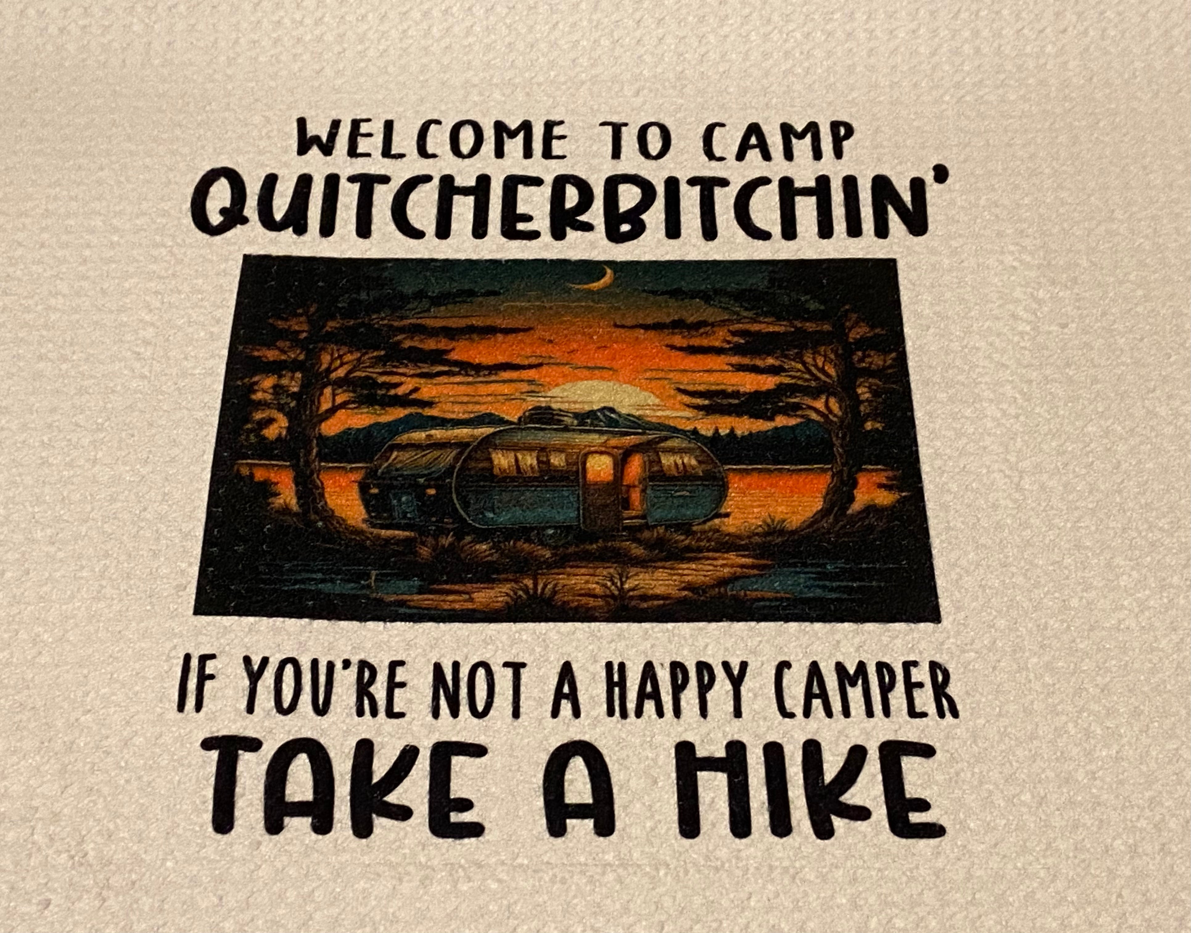 Camp Quitcherbitchin’ Tea Towel