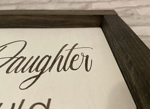 Dear Daughter Sign