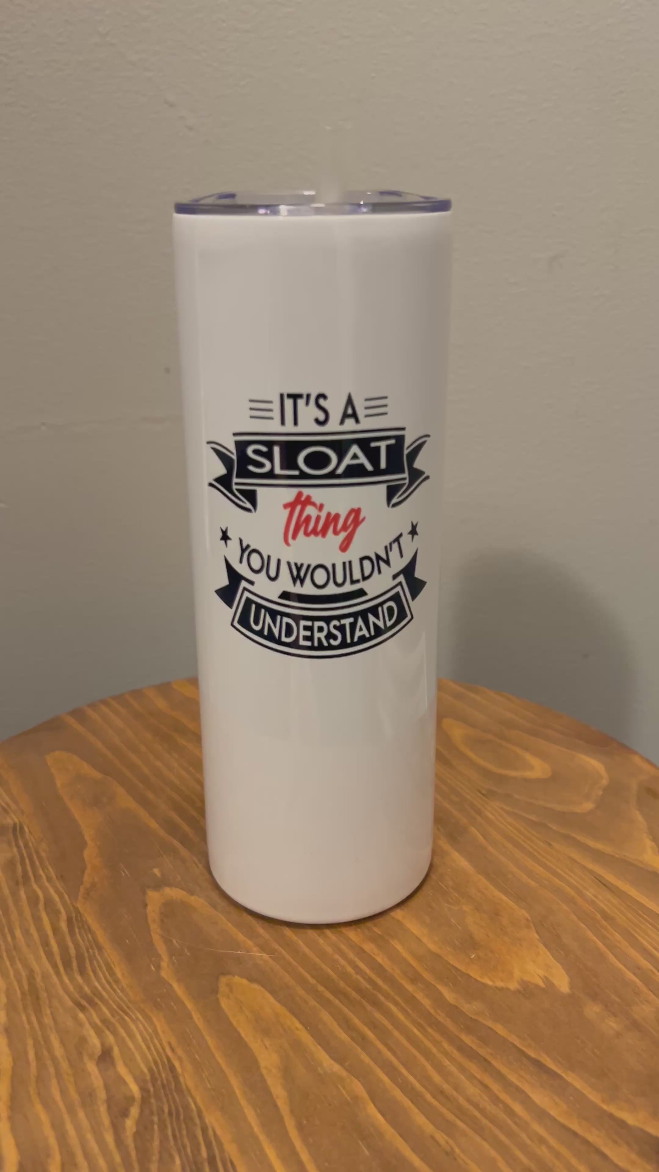 20oz Custom You Wouldn’t Understand Tumbler