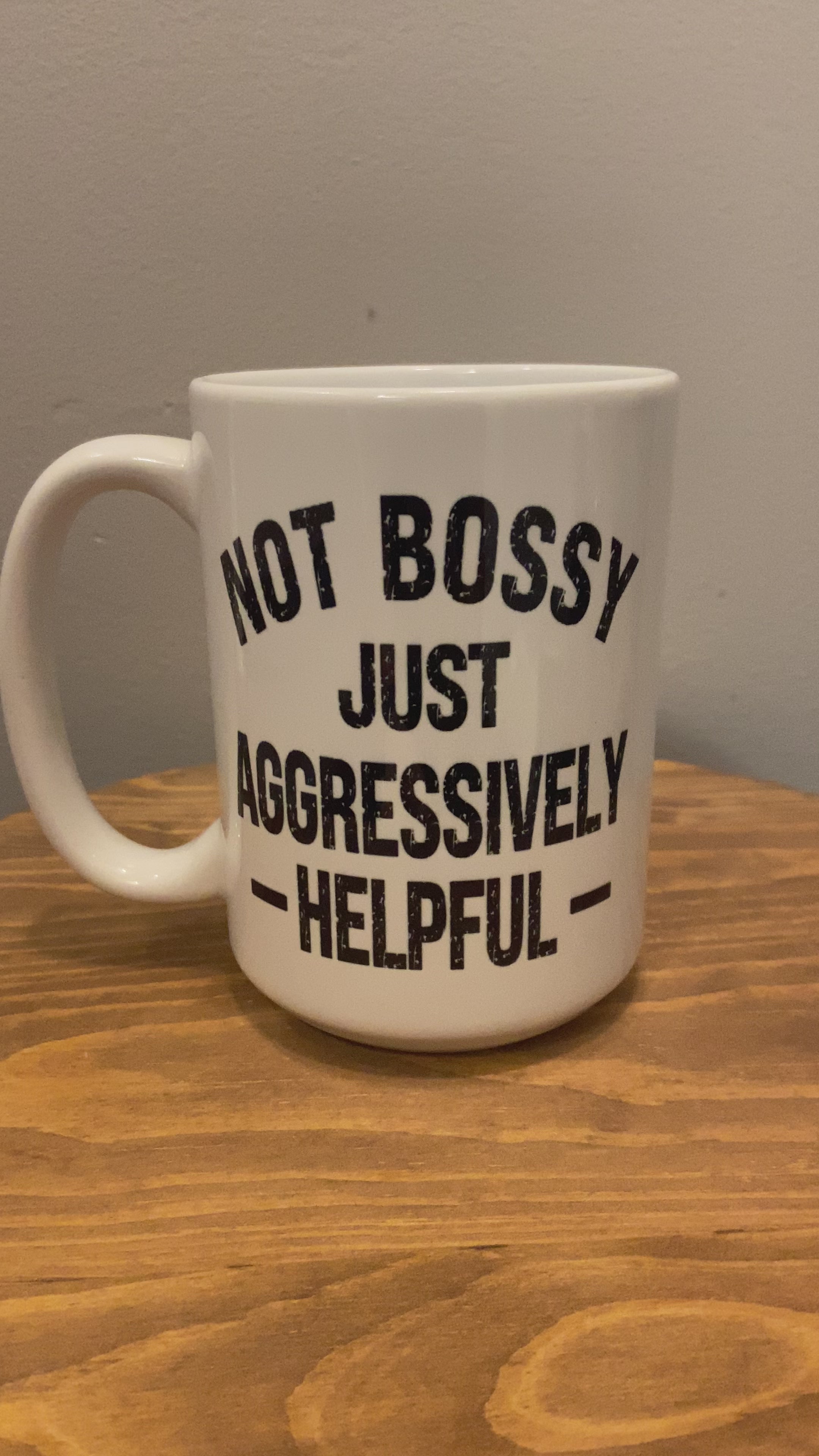 Not Bossy 15oz Coffee Mug