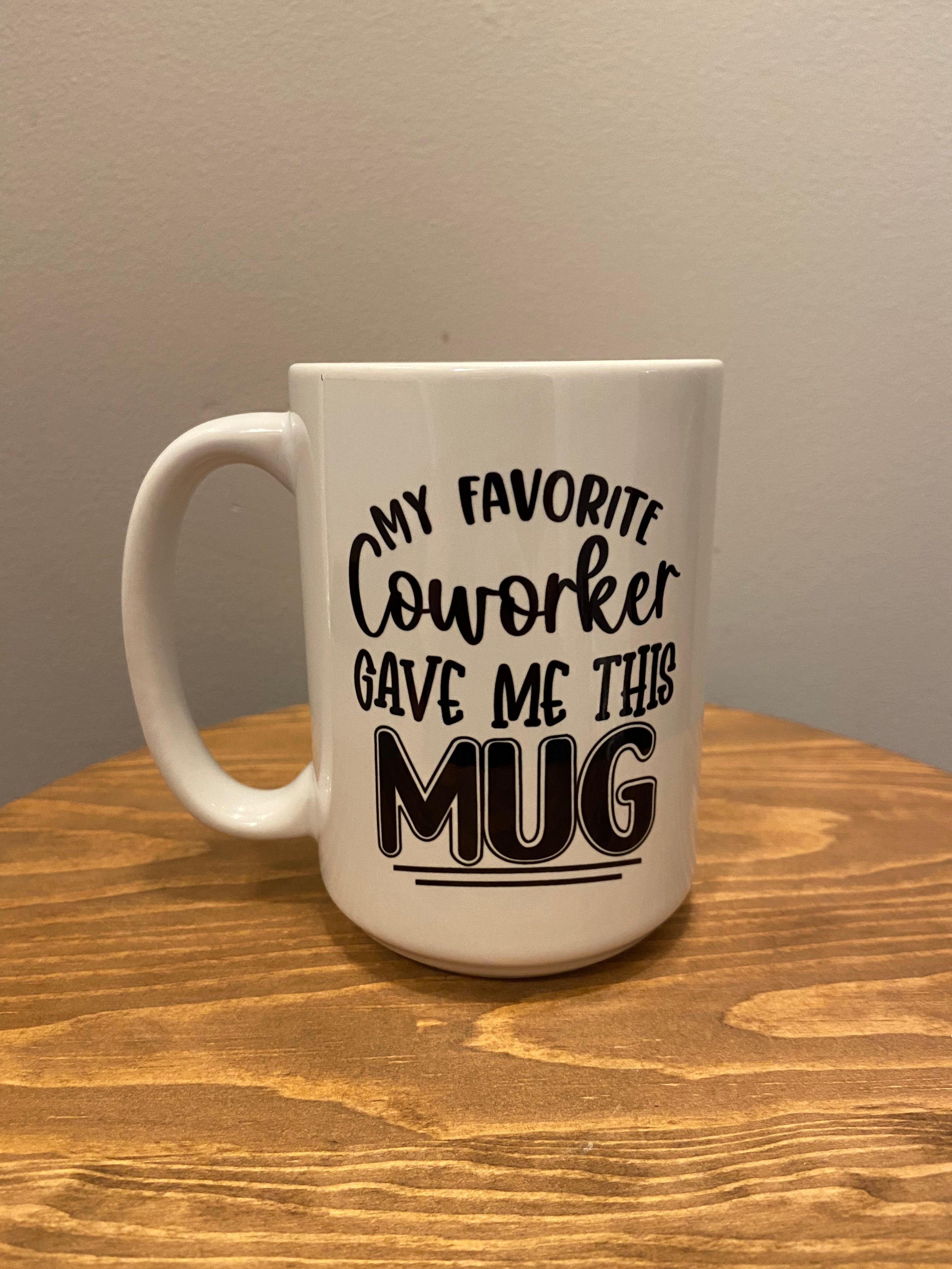 Favorite Coworker Mug