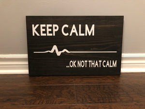 Keep Calm…..OK Not That Calm