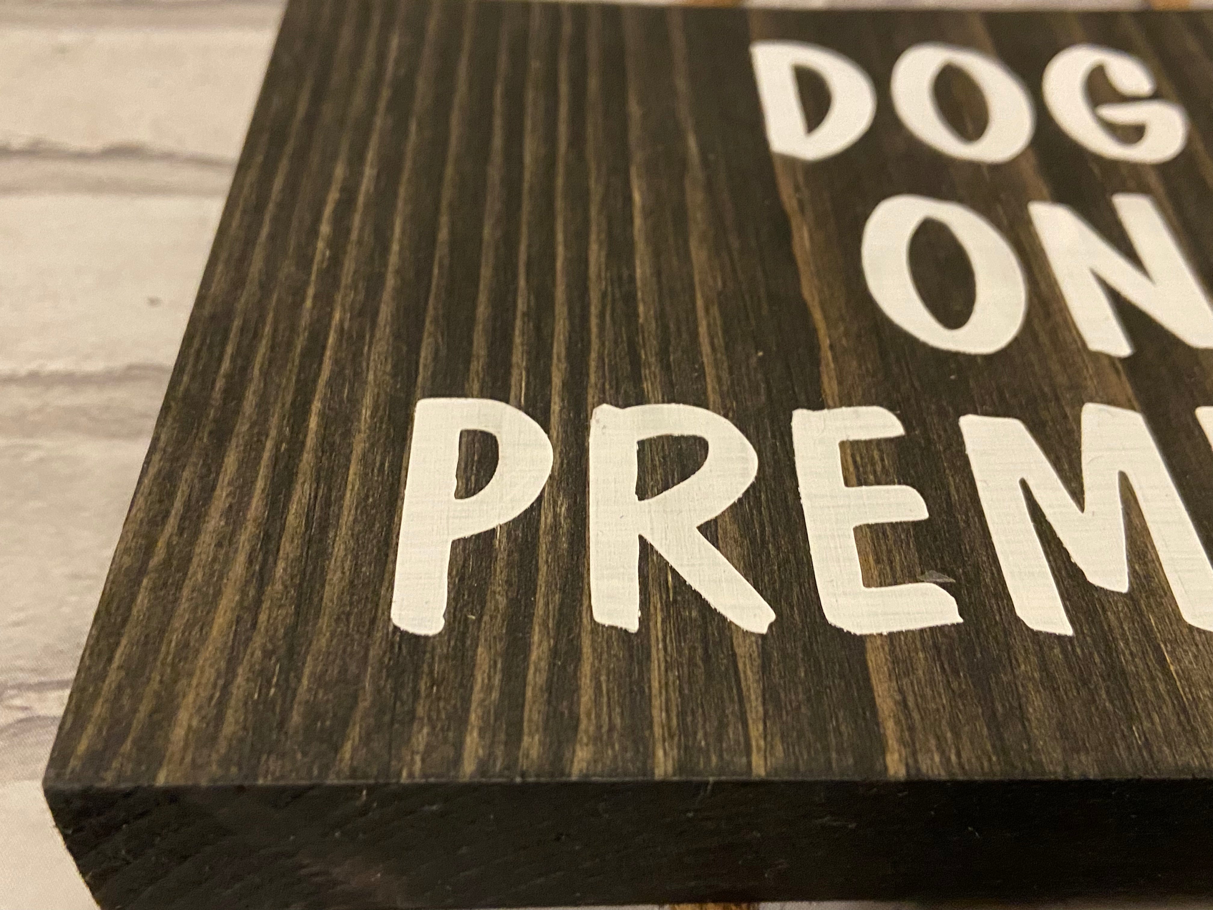 Dog On Premises - Door Hanger