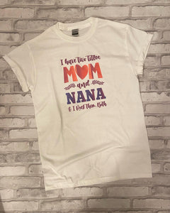 Mom/Nana Shirt