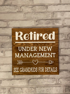 Funny Retired Sign