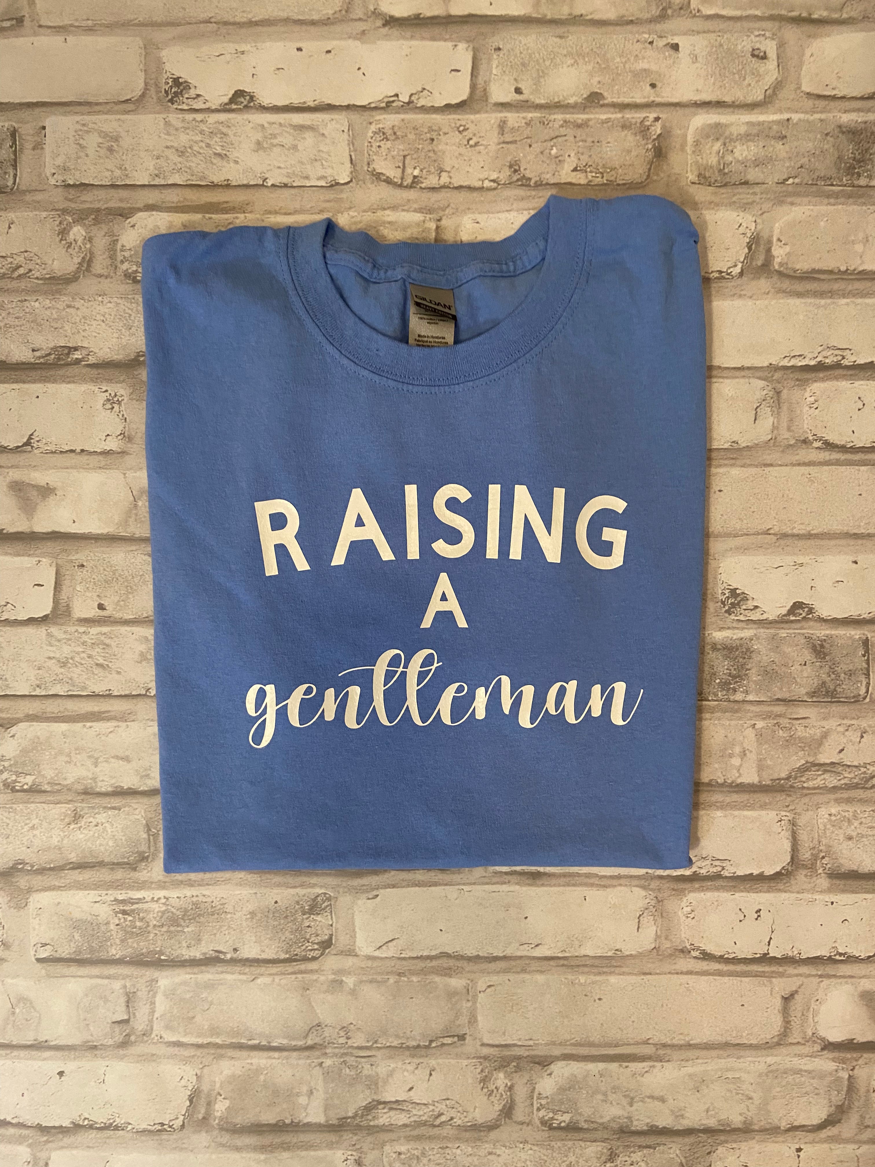 Raising a Gentleman Shirt