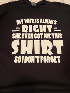 Wife is Always Right Shirt