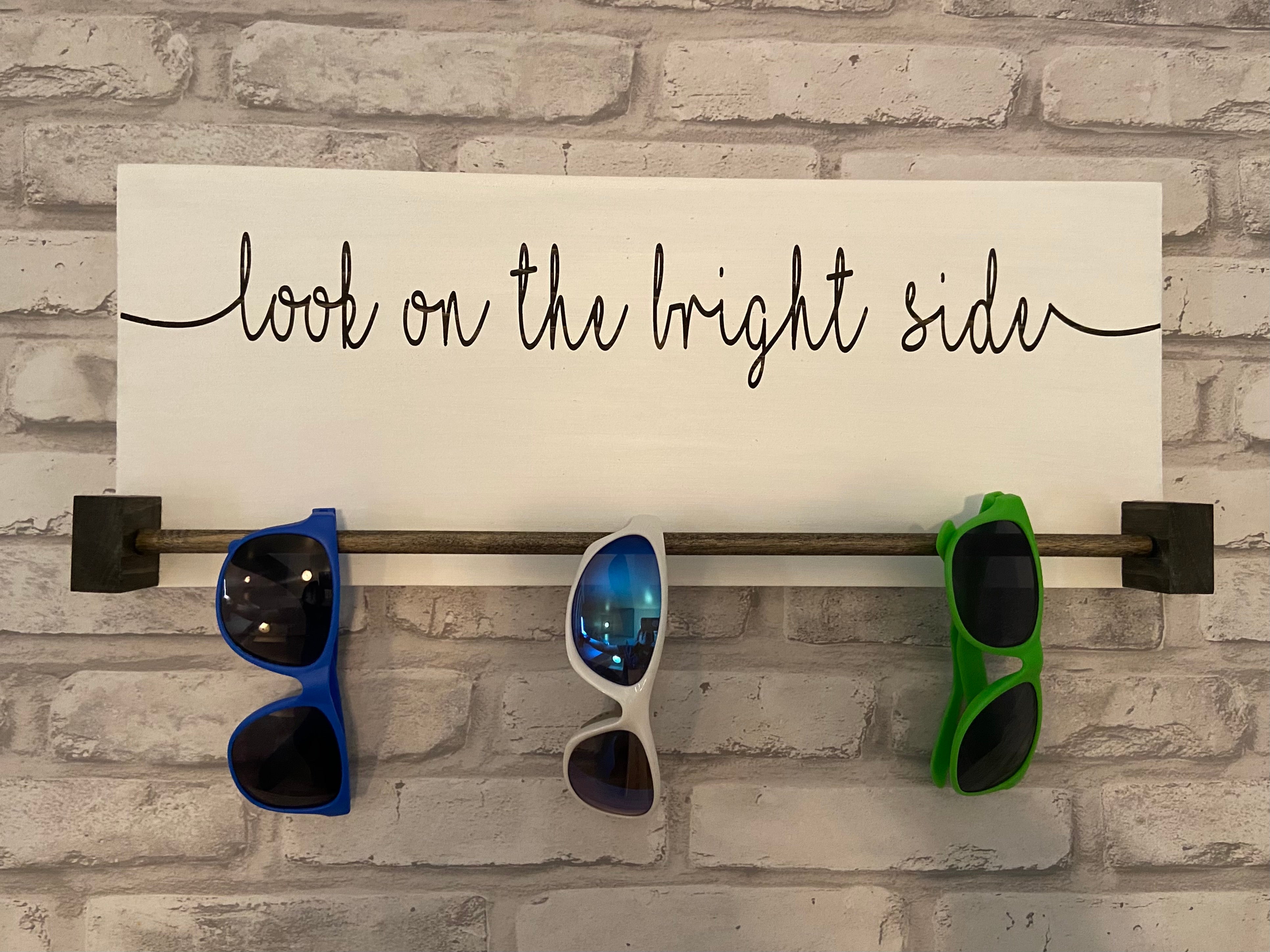 Look on the bright side - Sun Glass Holder