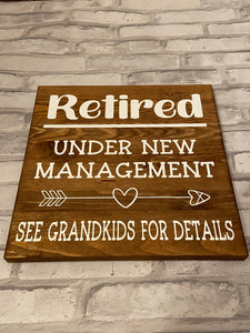 Funny Retired Sign