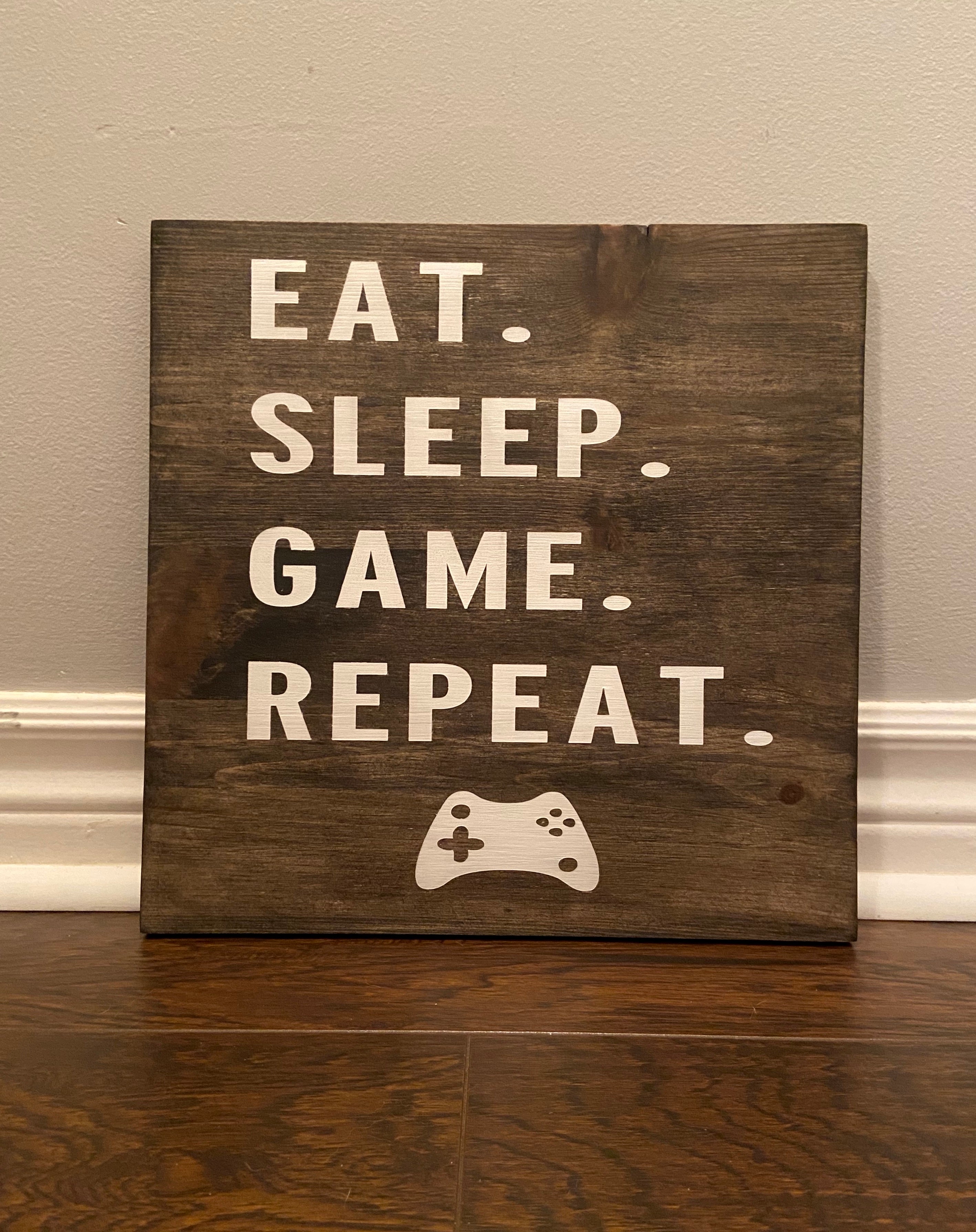 Eat. Sleep. Game. Repeat.