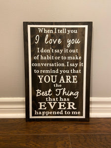 When I tell you I love you Sign